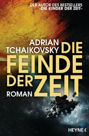 [Children of Time 03] • Die Feinde der Zeit